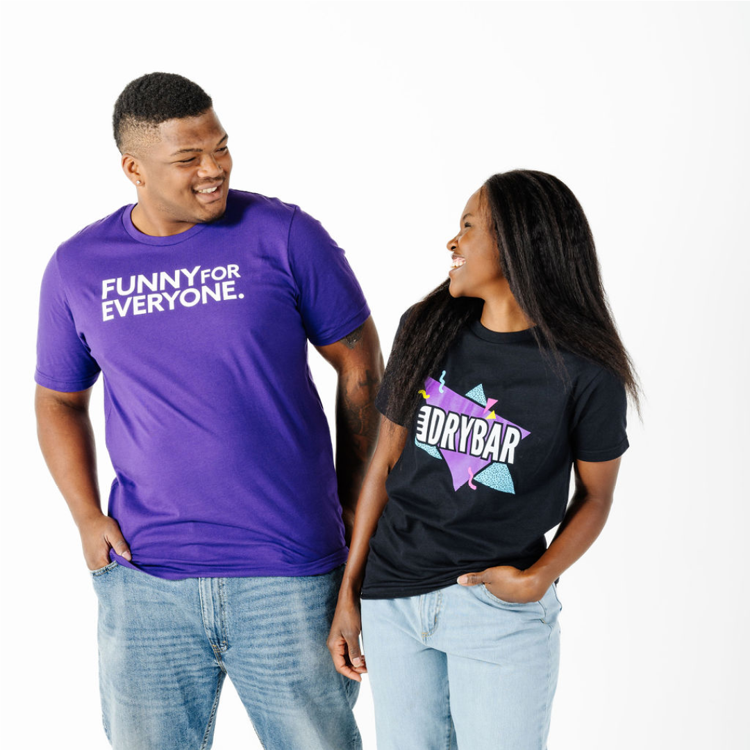 Dry Bar Comedy ’Funny For Everyone’ T-Shirt - T-Shirts