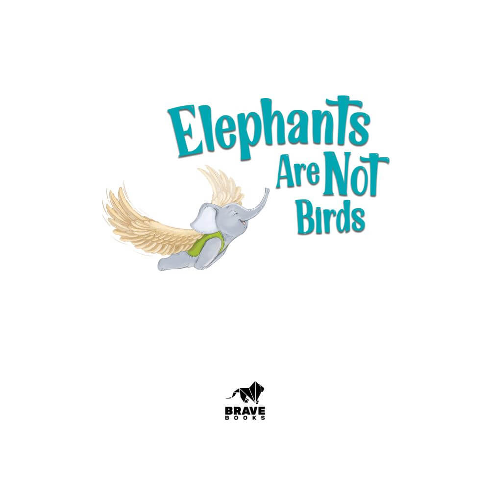 Elephants Are Not Birds
