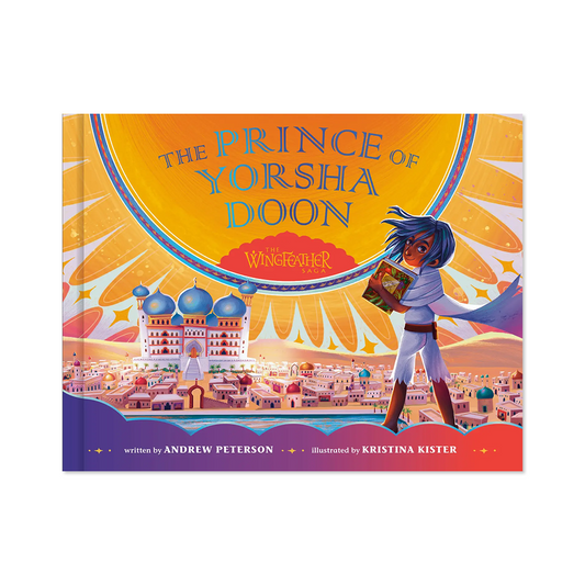 Prince of Yorsha Doon A Wingfeather Saga Picture Book - Books