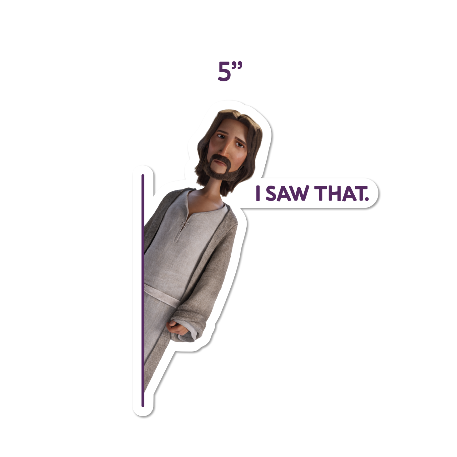 The King of Kings ’I Saw That’ Stickers - Large - 5’’ - Stickers