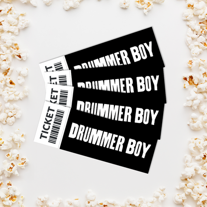 DRUMMER BOY | Theatrical Movie Ticket - PREORDER NOW