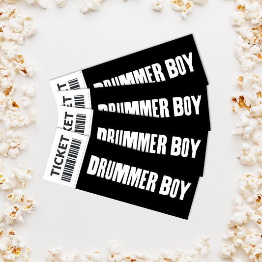 Drummer Boy | Theatrical Movie Ticket - PREORDER NOW