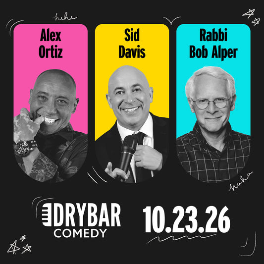 Fri Oct 23rd - Alex Ortiz, Sid Davis and Rabbi Bob Alper