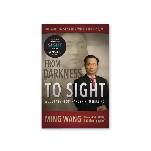 "From Darkness to Sight: A Journey from Hardship to Healing", an autobiography of Dr. Ming Wang
