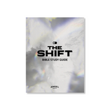 The Shift Bible Study Guide - Free Download