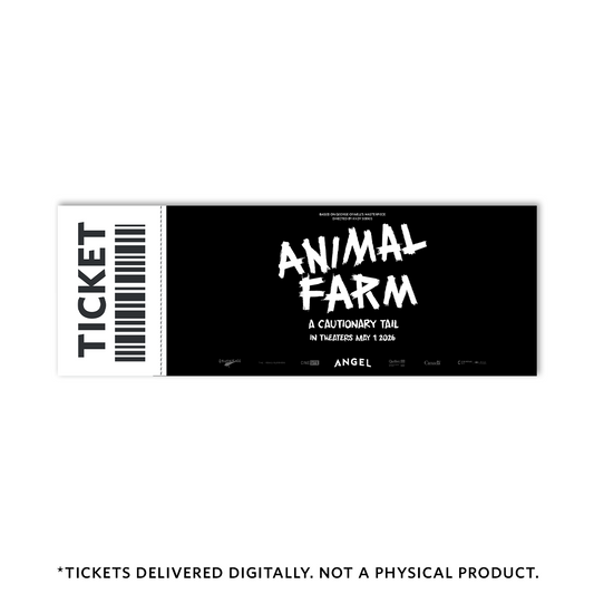 Animal Farm - Theatrical Movie Ticket - PREORDER NOW - Ticket