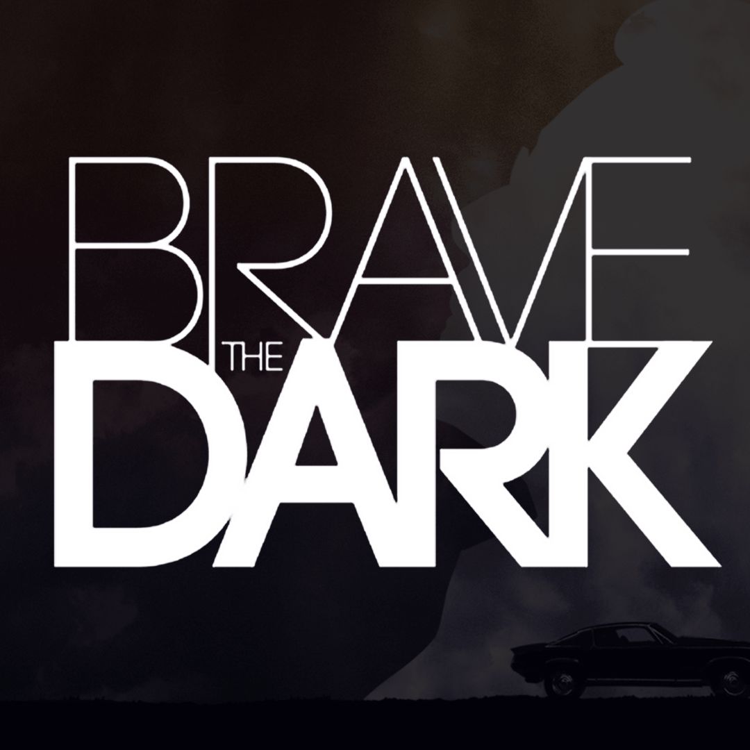 Brave The Dark - $5.00 Movie Ticket - PREORDER NOW - Ticket