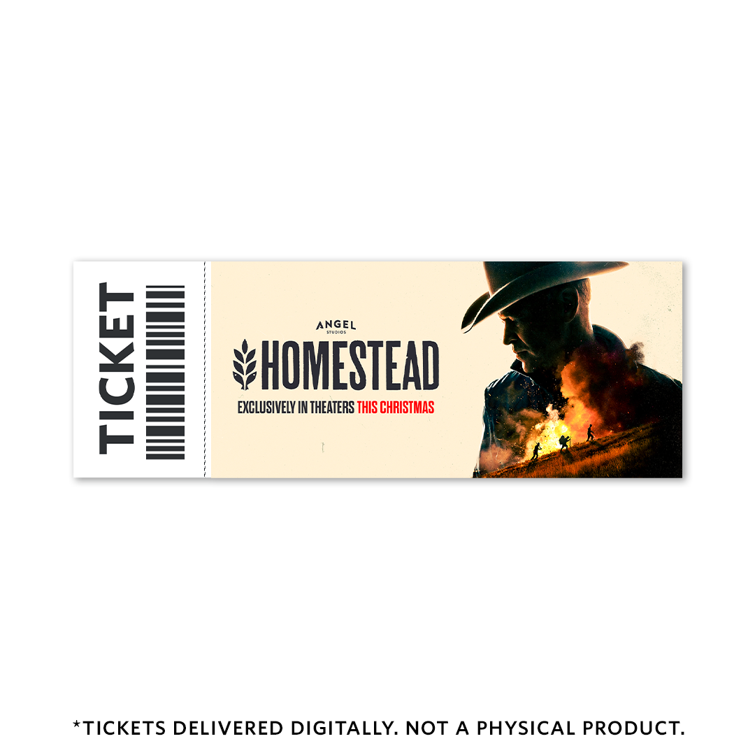 Homestead - $10.00 Movie Tickets - PREORDER NOW - Ticket