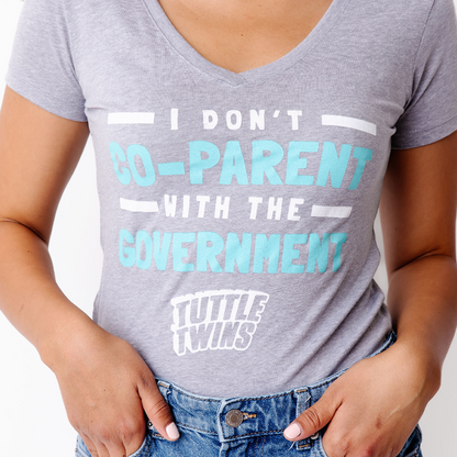 ’I Don’t Co-Parent With The Government’ T-Shirt - T-Shirts