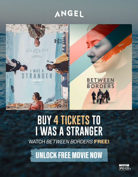 I Was a Stranger | Buy 4 Tickets Stream Between Borders Free - ecom-ticket