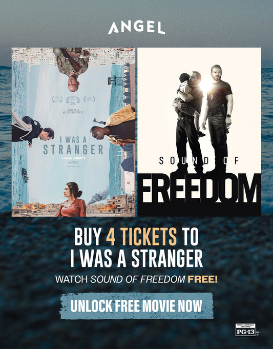 I Was a Stranger | Buy 4 Tickets Stream Sound of Freedom Free - ecom-ticket