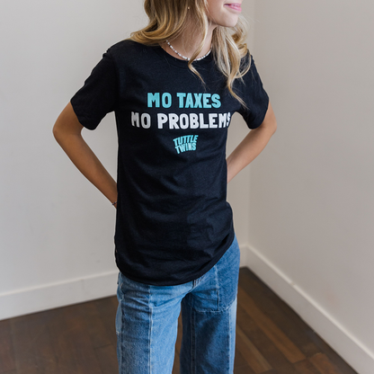 ’Mo Taxes Mo Problems’ T-Shirt - T-Shirts