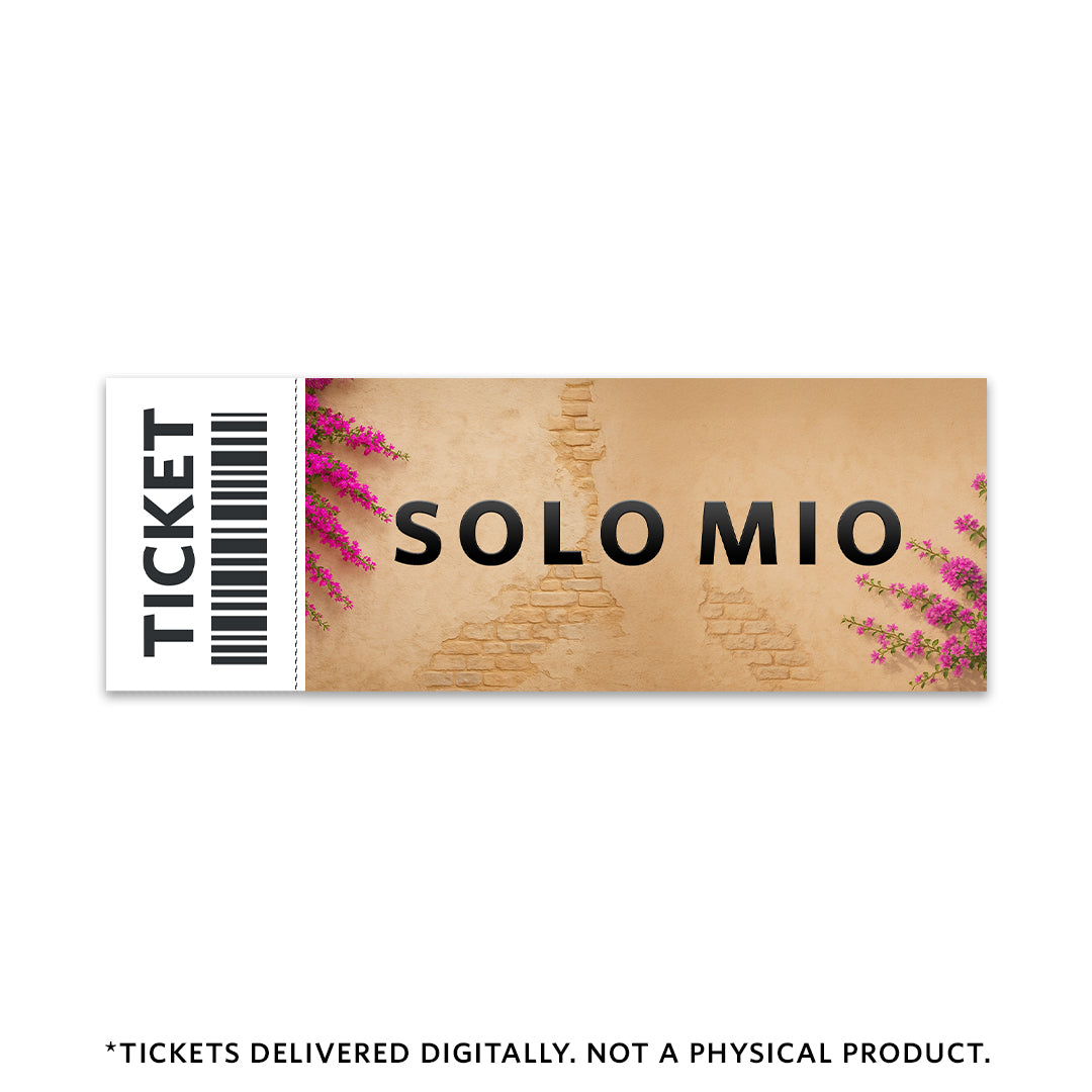 Solo Mio - Theatrical Movie Ticket - PREORDER NOW - Ticket