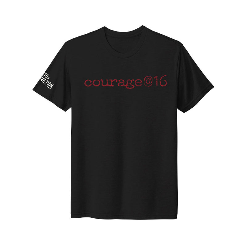Courage @16 T-Shirt